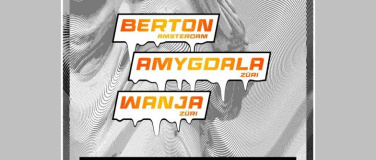 Event-Image for 'Guets Noise, Berton, Amygdala, Wanja'