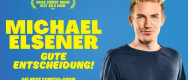 Event-Image for 'Gute Entscheidung! - Michael Elsener'