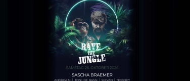 Event-Image for 'Rave the Jungle w/ Sascha Breamer - Viscose Emmenbrücke'