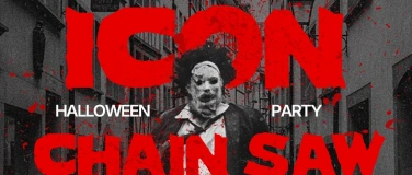 Event-Image for 'ICON Chainsaw Massacre Vol. 1 / Halloweenparty'