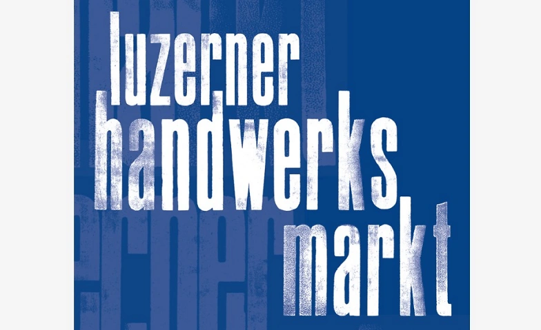 Event-Image for 'Luzerner Handerksmarkt'