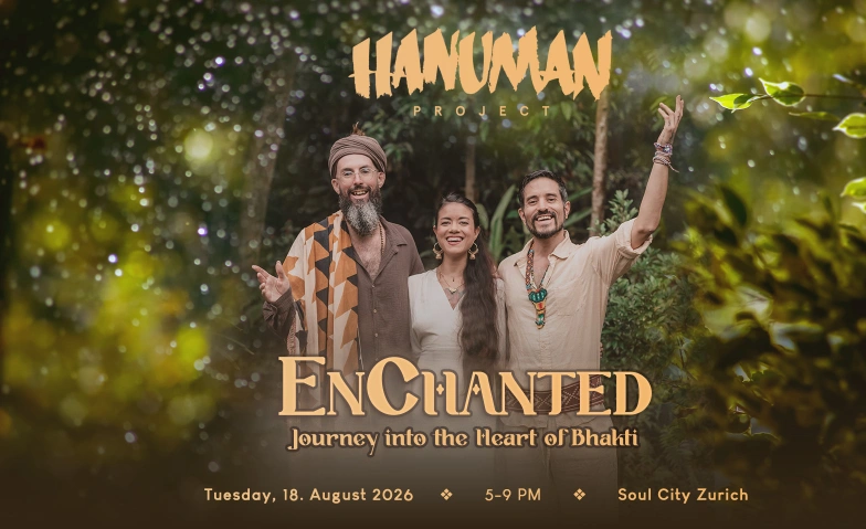 EnChanted with Hanuman Project  Into the Heart of Bhakti Soul City, Dienerstrasse 10, 8004 Z&uuml;rich Billets
