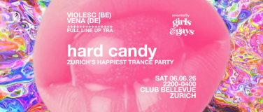 Event-Image for 'Hard Candy - Zurich's Happiest Trance Party'