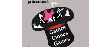 Event-Image for 'Games, Games, Games'