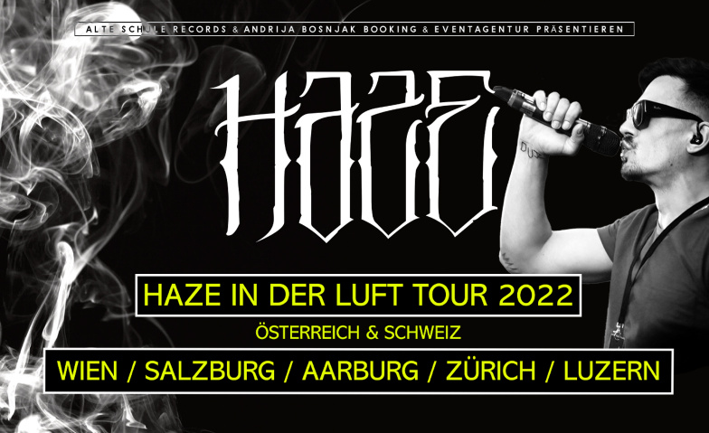 Haze in der Luft Tour Österreich & Schweiz // Luzern Sedel Club, Emmenbrücke, Sedelhof 2, 6020 Luzern Tickets