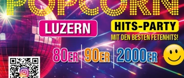 Event-Image for 'POPCORN HITS-PARTY LUZERN'