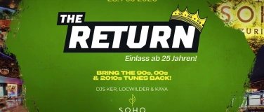 Event-Image for 'THE RETURN at Soho Club Z&uuml;rich (25+)'