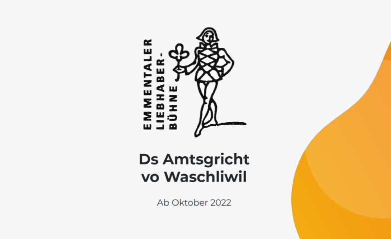 Ds Amtsgricht vo Waschliwil Rüttihubelbad, Theatersaal, Rüttihubel 29, 3512 Walkringen Tickets