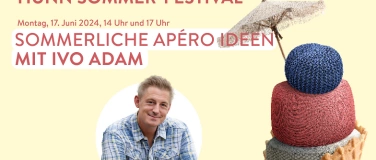 Event-Image for 'Sommerliche Apéro Ideen mit Ivo Adam'