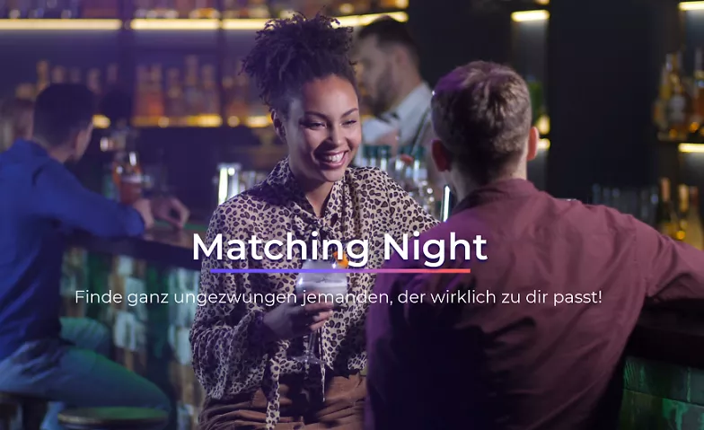 Matching Night Düsseldorf Verschiedene Orte Tickets