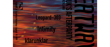 Event-Image for 'Heatwave, klarunklar, Lotty, Intimity, Leopard-303'