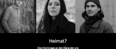Event-Image for 'Heimat? Eine Hommage an den Klang der uns umgibt..'