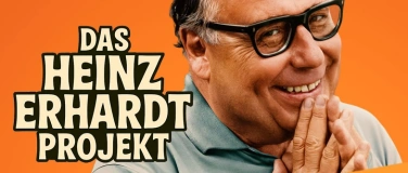 Event-Image for 'Das HEINZ ERHARDT-Projekt 2026 „Augen auf und durch“'