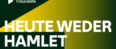 Event-Image for '«Heute weder Hamlet» von Rainer Lewandowski (Première)'