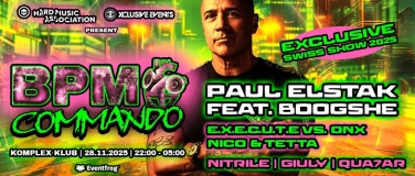Event-Image for 'BPM Commando - Paul Elstak - Exclusive Swiss Show 2025'