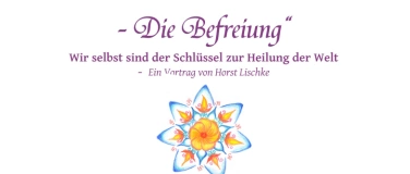 Event-Image for 'Höheres Bewusstsein - Die Befreiung'
