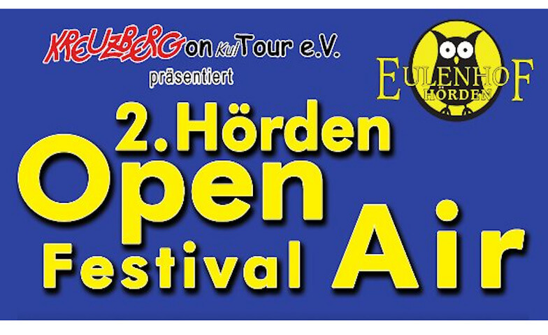 2. Hörden Open Air Festival Eulenhof, Hauptstraße 6, 37412 Hörden am Harz Tickets