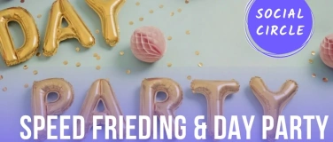Event-Image for 'Speed Friending & Day Party'