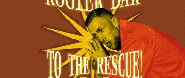 Event-Image for 'Rogier Bak To The Rescue! • Lausanne • Comedy in English'