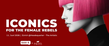Event-Image for 'ICONICS - FOR THE FEMALE REBELS [Z&Uuml;RICH]'