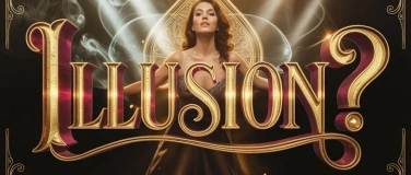 Event-Image for '&laquo;Illusion?&raquo; Dinner & Show'