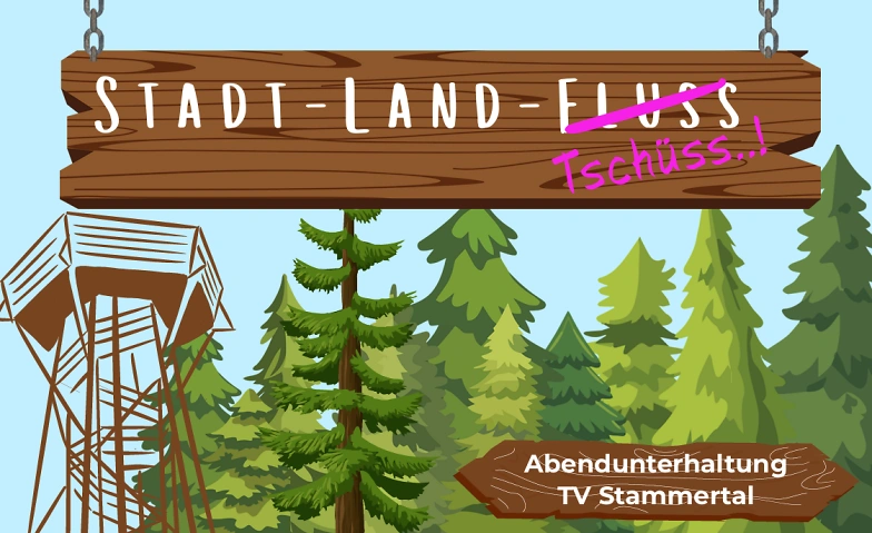 Abendunterhaltung &quot;Stadt &ndash; Land &ndash; Tsch&uuml;ss&hellip;!&quot; Tickets