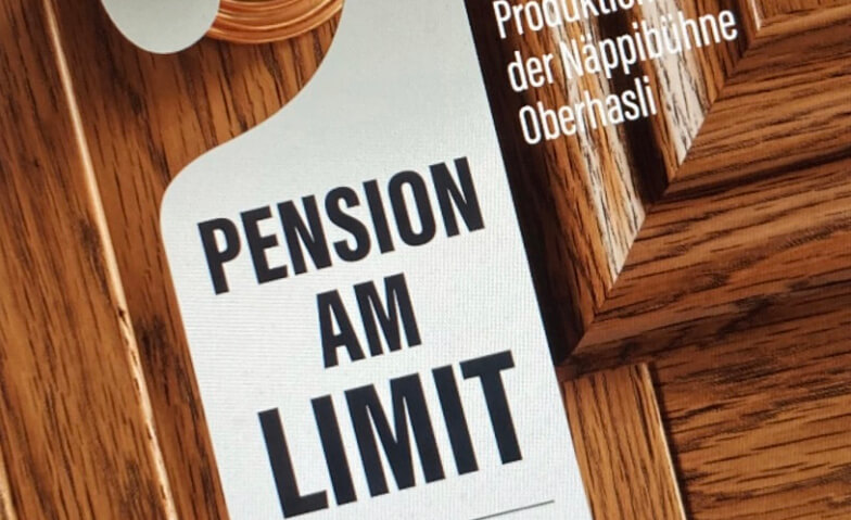 Pension am Limit Benefizvorstellung Werkgebäude Oberhasli, Sandrainstrasse 13, 8156 Oberhasli Tickets