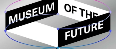 Event-Image for 'Vernissage: Museum of the Future – 17 digitale Experimente'