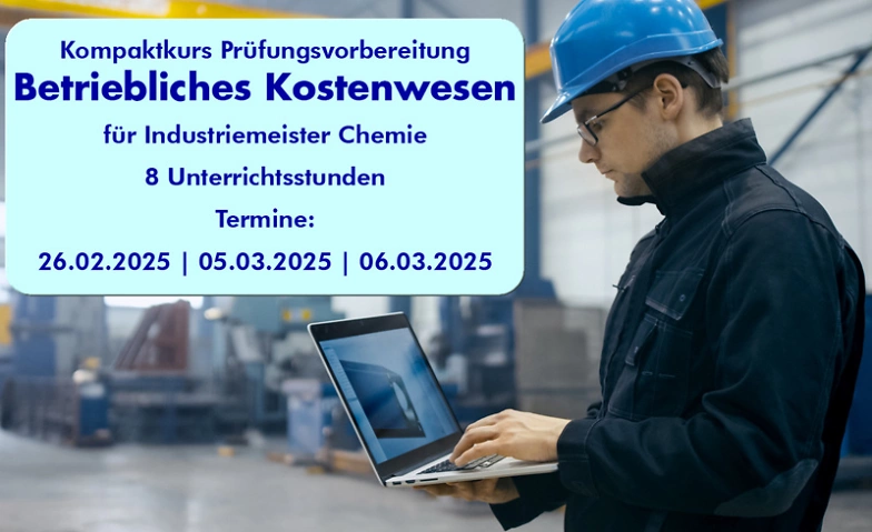 Betriebliches Kostenwesen f&uuml;r Industriemeister Chemie kompak ${singleEventLocation} Billets