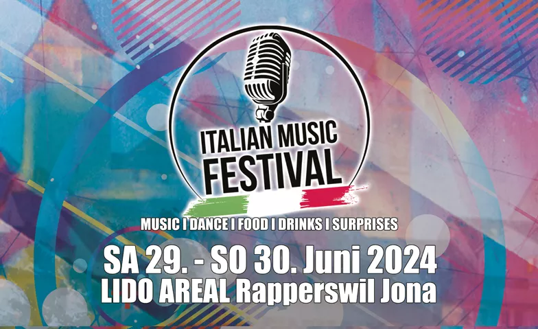Italian Music Festival RJ 2024 Lido Areal Rapperswil-Jona, Strandweg, 8640 Rapperswil-Jona Billets