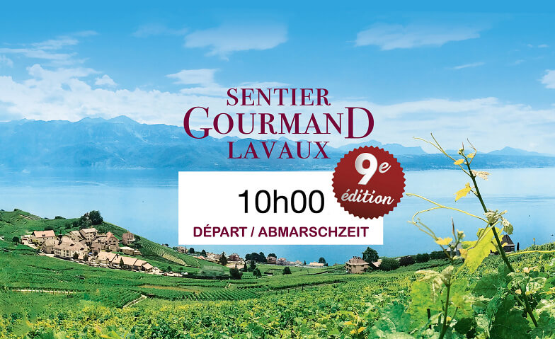Start 10.00 – Sentier Gourmand Lavaux Am Mattenhof 4a, Am Mattenhof 4a, 6010 Kriens Tickets
