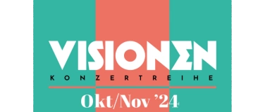 Event-Image for 'Konzertreihe Visionen 4 - lunatic'