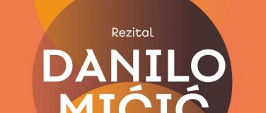Event-Image for 'Klavierrezital DANILO MIĆIĆ in Werthenstein'
