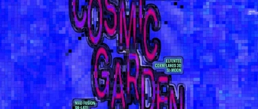 Event-Image for 'Cosmic Garden Chapter II'