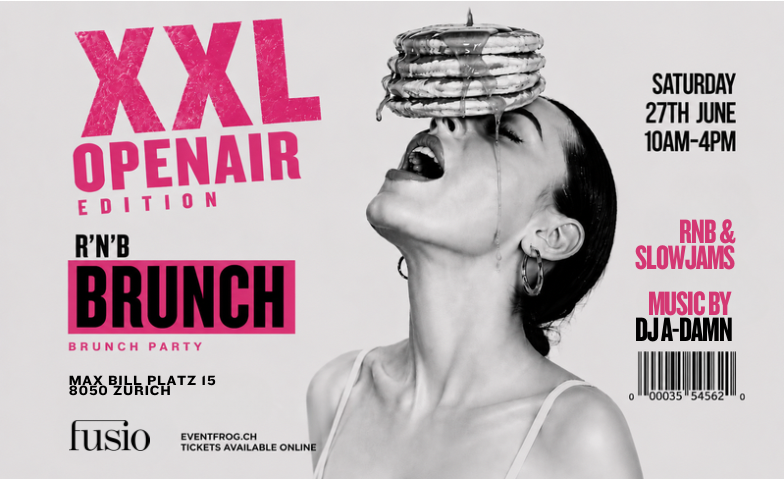 RNB BRUNCH OPENAIR @ MAX-BILL PLATZ! Fusio, Z&uuml;rich Tickets