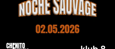 Event-Image for 'NOCHE SAUVAGE im klub 8 - Summer Edition'