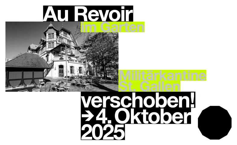 Au Revoir im Garten (Verschoben) Militärkantine St.Gallen, Kreuzbleicheweg 2, 9000 St. Gallen Tickets