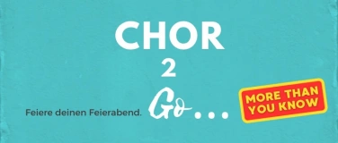 Event-Image for 'Chor2Go'