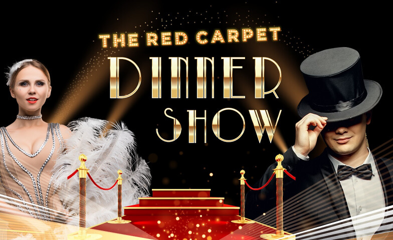 The Red Carpet Dinner Show Flipped Funpark, Robert-Bosch Straße 5 5, 78224 Singen Tickets