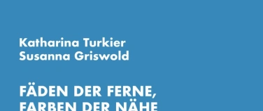 Event-Image for 'Kunstausstellung von Katharina Turkier und Susanna Griswold'