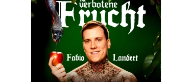 Event-Image for 'Fabio Landert "die verbotene Frucht" Zürich Zusatzshow'