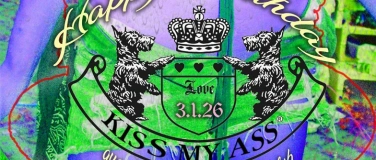 Event-Image for 'KISS MY ASS 1 Year Anniversary'