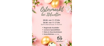 Veranstalter:in von Ostermarkt bei Stilwelten