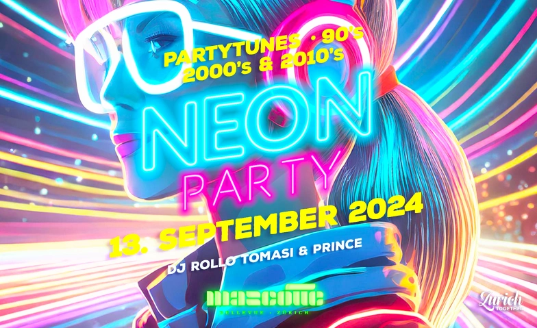 NEON PARTY Mascotte Club Zürich, Theaterstrasse 10, 8001 Zürich Tickets