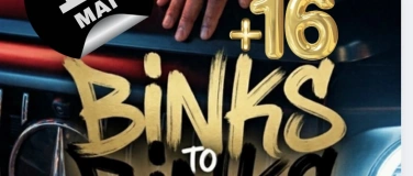 Event-Image for 'BINKS TO BINKS 16+'