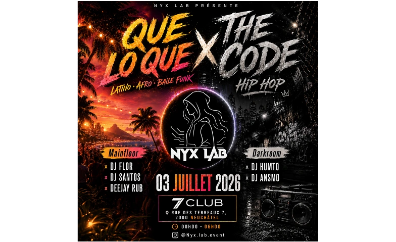 Que Lo Que X THE CODE LE7 Club / Seven Club, Neuch&acirc;tel Tickets
