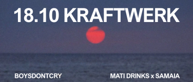 Event-Image for 'BOYSDONTCRY @ Kraftwerk x Mati Drinks'