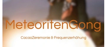Event-Image for 'Meteoriten Gong & Cacao Zeremonie'