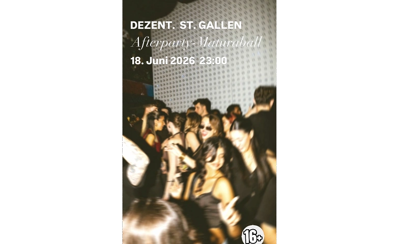 Maturaball After-Party DEZENT., St. Gallen Tickets