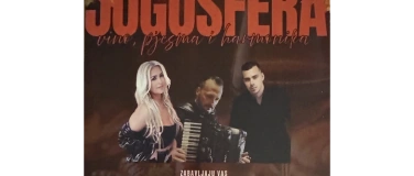 Event-Image for 'Jugosfera vino, pjesma i harmonika'
